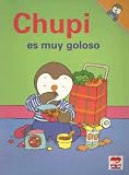 Chupi Es Muy Goloso (Spanish Edition)