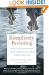 Simplicity Parenting: Using the Extra...