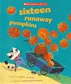 Sixteen Runaway Pumpkins (Book and Audio CD) (Paperback)