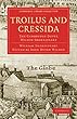 Troilus and Cressida: The Cambridge Dover Wilson Shakespeare (Cambridge Library Collection - Literary Studies)