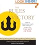 The Rules of Victory: How to Transform Chaos and Conflict--Strategies from "The Art of War"