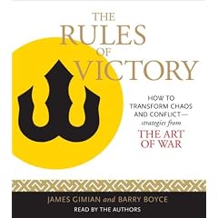 The Rules of Victory: How to Transform Chaos and Conflict--Strategies from "The Art of War"