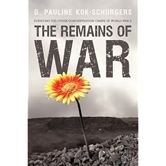 The Remains of War: Surviving the Other Concentration Camps of World War II