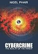Cybercrime: The Reality of the Threat