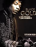 Black Gold: The Lost Archives of Jimi Hendrix