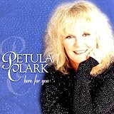 Petula Clark - Here for You