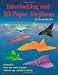Interlocking and 3D Paper Airplanes