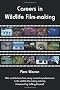 Careers in Wildlife Film-making