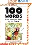 100 Words Kids Need to Read by 1st Grade: Sight Word Practice to Build Strong Readers