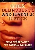 Girls, Delinquency, and Juvenile Justice (Contemporary Issues in Crime and Justice Series.)