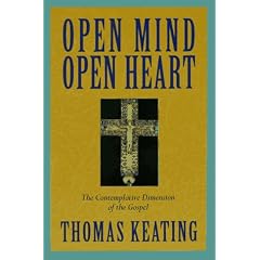 Open Mind, Open Heart: The Contemplative Dimension of the Gospel