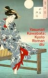 Kyoto oder Die jungen Liebenden in der alten Kaiserstadt.