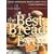 The Best Bread Ever: Great Homemade Bread Using your Food Processor