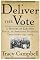 Deliver the Vote: A History of Election Fraud, an American Political Tradition-1742-2004