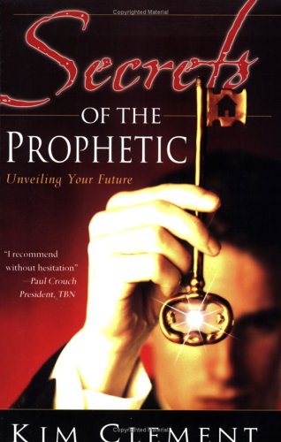 Secrets of the Prophetic under Charismatic in The Books Store