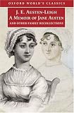  : A Memoir of Jane Austen: And Other Family Recollections (Oxford World's Classics)