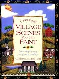 Charming Village Scenes You Can Paint