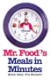 Mr. Food Meals in Minutes