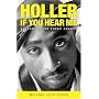 Holler If You Hear Me: Searching for Tupac Shakur von Michael Eric Dyson