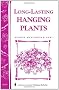Long-Lasting Hanging Plants (Storey Publishing bulletin)