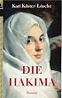 Die Hakima: Roman