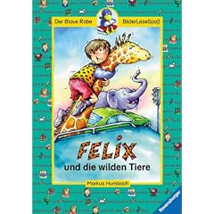 Felix und die wilden Tiere