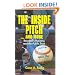 INSIDE PITCH: BASEBALL'S BUSINESS AND THE PUBLIC TRUST