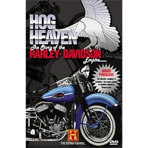 Hog Heaven: The Story of the Harley-Davidson Empire