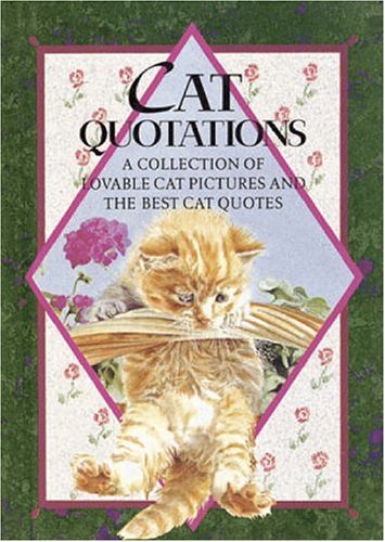 cat quotations a collection of lovable cat pictures and the best cat quotes in quotations