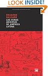 Las venas abiertas de America Latina/...