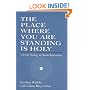 The Place Where You are Standing is Holy: A Jewish Theology on Human Relationships
