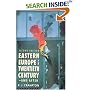 Eastern Europe in the Twentieth Century--and After