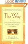 The Way: Using the Wisdom of Kabbalah for Spiritual Transformation and Fulfillment