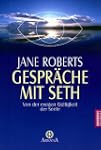 Gespr�che mit Seth: Von der ewigen G�...