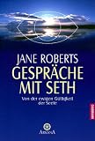 Gespr�che mit Seth: Von der ewigen G�ltigkeit der Seele