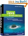Java ist auch eine Insel: Programmieren mit der Java Standard Edition  Version 5 (Galileo Computing)