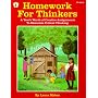 Homework for Thinkers: A Year's Worth of Creative Assignments to Stimulate Critical Thinking (Kids' Stuff)
