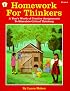 Homework for Thinkers: A Year's Worth of Creative Assignments to Stimulate Critical Thinking (Kids' Stuff)
