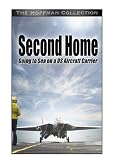 Second Home: Going to Sea on a U.S. Aircraft Carrier