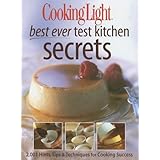 best ever secrets of the cooking light test kitchens