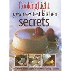 Best Ever Secrets From The Cooking Light Test Kitchens