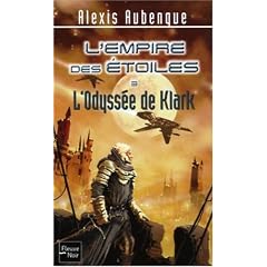 L'Empire des Etoiles, Tome 3 : L'Odyss�e de Klark