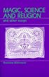Magic, Science and Religion and Other Essays