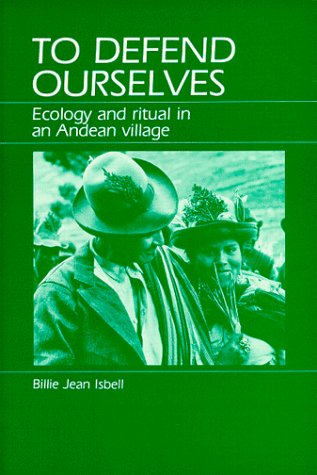 To Defend Ourselves: Ecology and Ritual in an Andean Village under Ethnology in The Books Store
