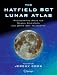 The Hatfield Sct Lunar Atlas: Photographic Atlas for Meade, Celestron and Other Sct Telescopes