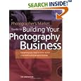 Photographers Market Guide to Building Your Photography Business
