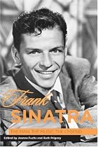 Frank Sinatra: The Man, the Music, the Legend