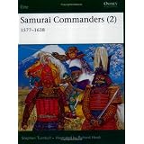 Samurai Commanders (2): 1577-1638 (Elite)