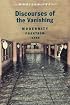 Discourses of the Vanishing: Modernity, Phantasm, Japan