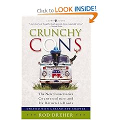 Crunchy Cons: The New Conservative Counterculture and Its Return to Roots